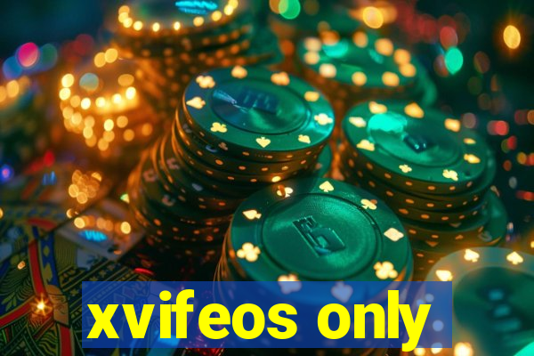 xvifeos only
